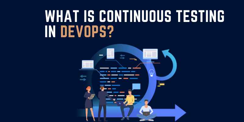 What is Continuous Testing In DevOps?
